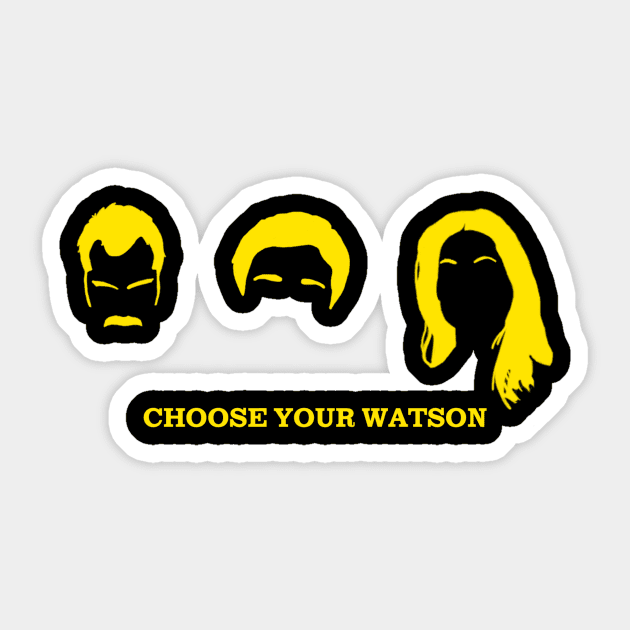 CHOOSE YOUR WATSON Sticker by ryanofinterest